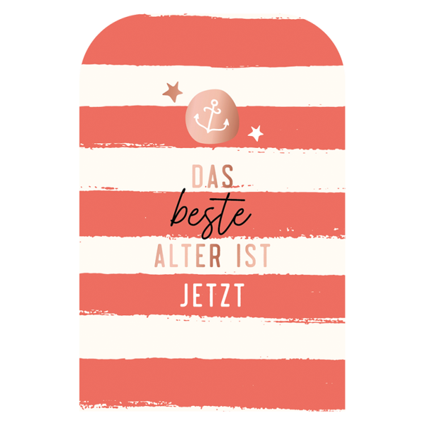 Klappkarte - Das beste Alter ist jetzt