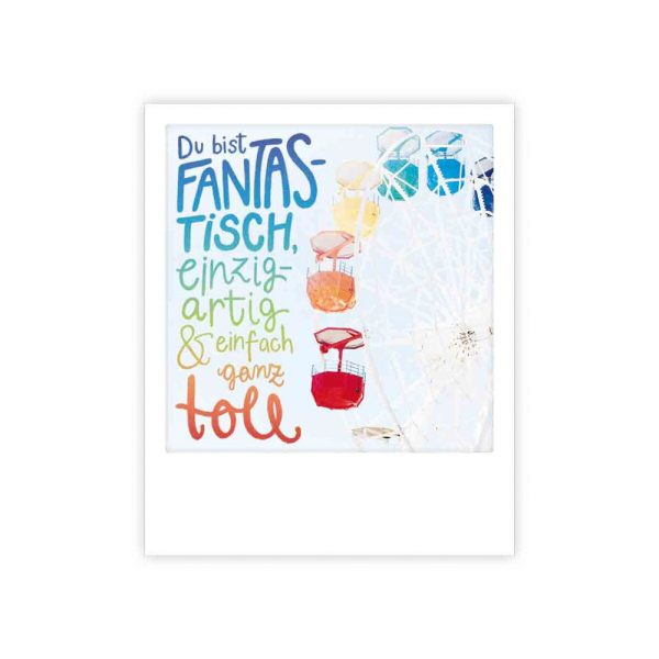 Du bist fantastisch - Postkarte