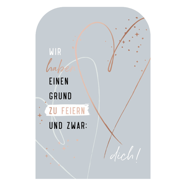 Klappkarte - Wir haben einen Grund zu feiern