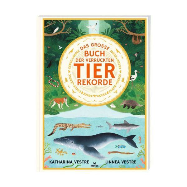 Das große Buch der verrückten Tierrekorde