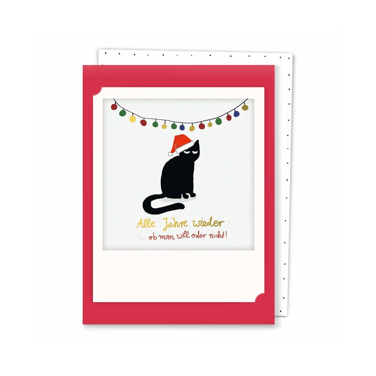 Alle Jahre wieder ob man will oder nicht - Kleine Klappkarte