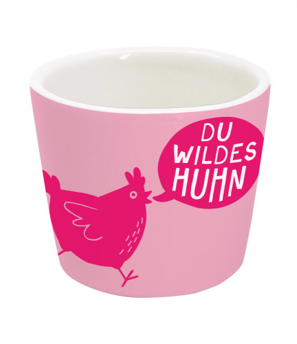 Du wildes Huhn - Eierbecher