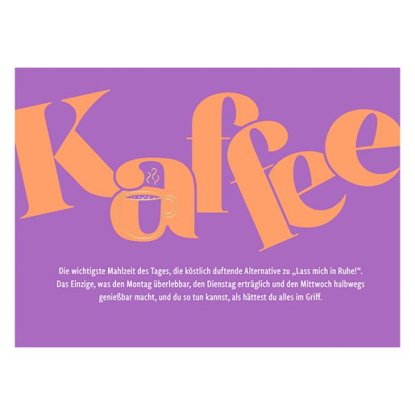 Kaffee die wichtigste Mahlzeit des Tages - Postkarte