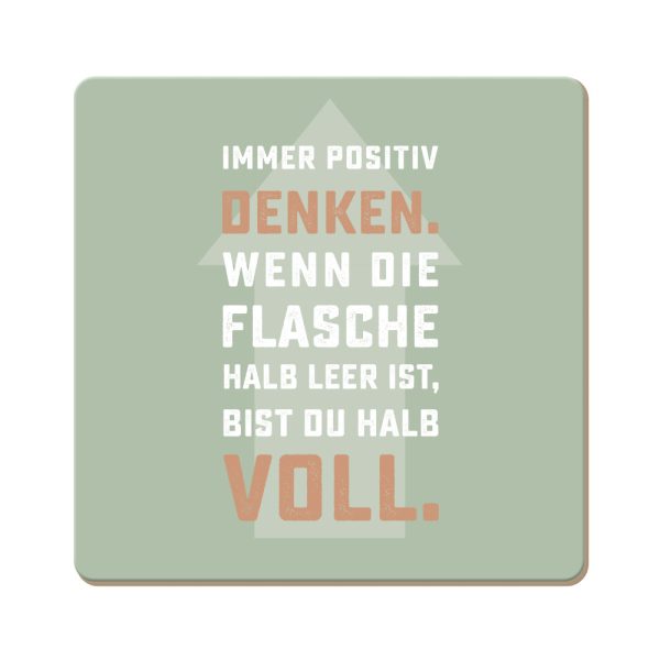 Immer positiv denken - Korkuntersetzer