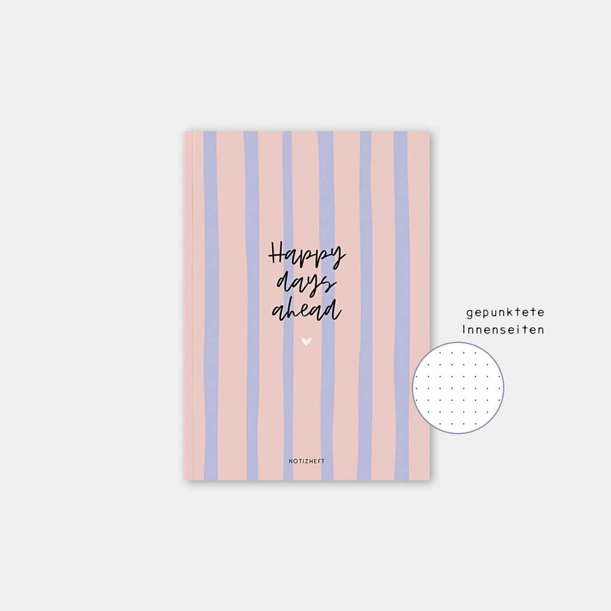 Happy days ahead - Notizheft A5